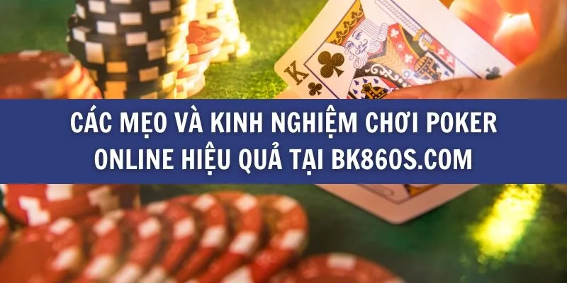 Các mẹo và kinh nghiệm chơi Poker online hiệu quả tại gutter.uk.com