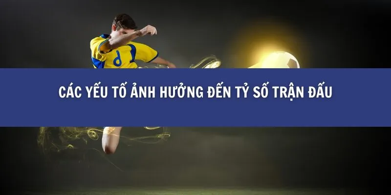 Cách Phân Tích Tỷ Số Trận Đấu Trước Khi Cá Cược tại BK8