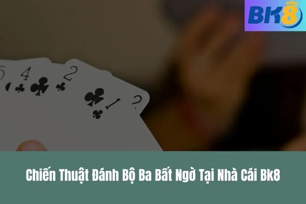 Chiến Thuật Đánh Đôi, Sảnh Và Bộ Ba Khi Chơi Tiến Lên Miền Nam